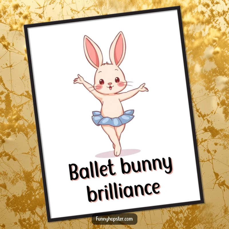 Funny Poster of a rabbit in a classical ballet pose, bringing elegant artistic flair and humor to wall decor.