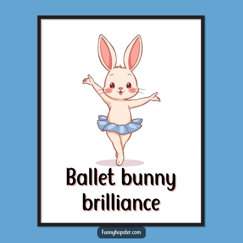 Funny Ballet Rabbit Poster - Elegant Wall Art for Dance Enthusiasts