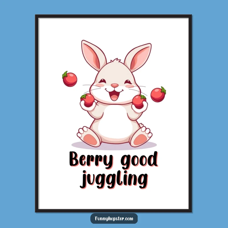 Funny Juggling Rabbit Poster: Vibrant Art of Berry Skill - The Ultimate Funny Gift!