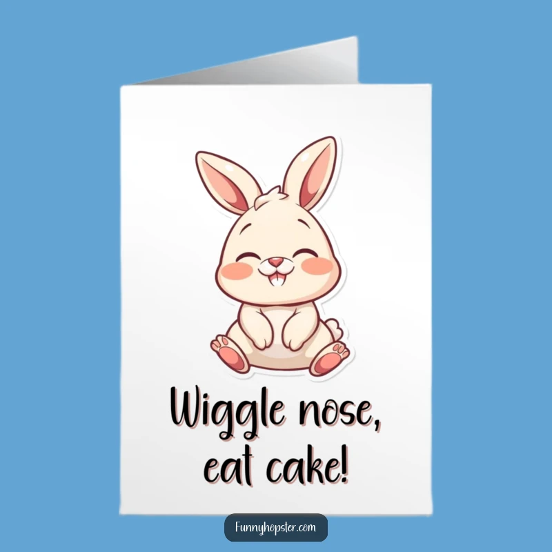 Free Printable Birthday Card: Delightful Nose Wiggling Bunny, Funny Downloadable Gift
