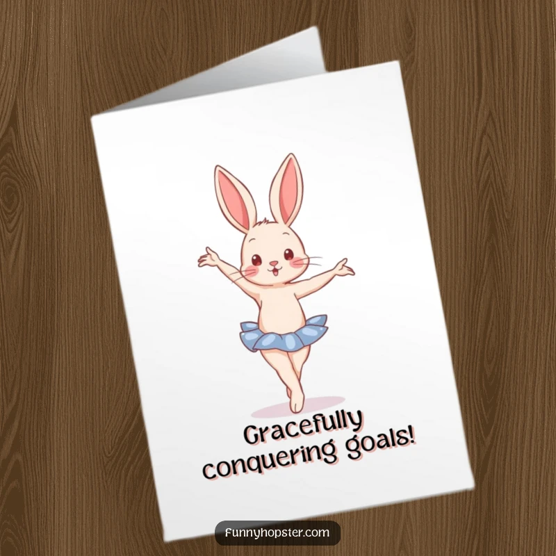 Funny Free Printable Congrats Card: Rabbit striking a ballet pose, celebrating success with elegance and humor.