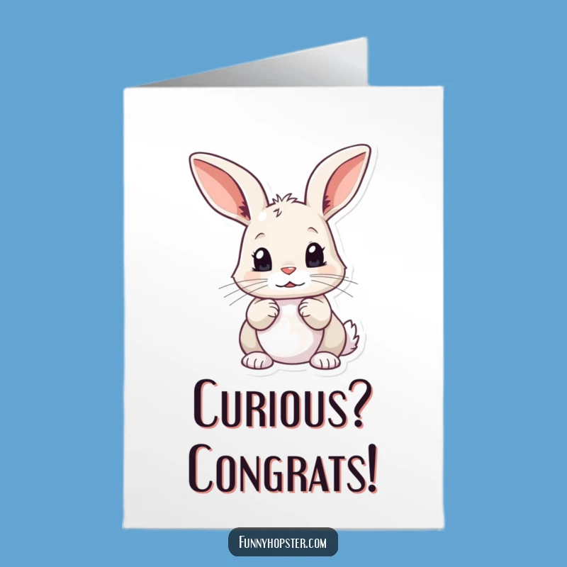 Printable Curious Rabbit Congrats Card - Funny Free Downloadable Discovery