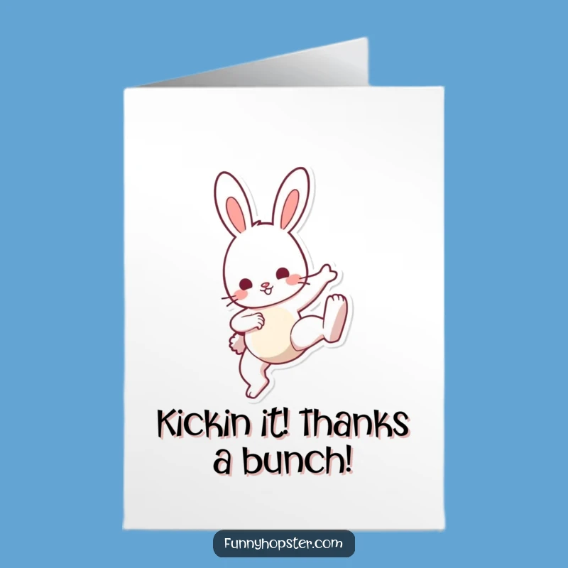 Free Printable Kickin' Bunny Thank You Card - Funny Downloadable Gratitude