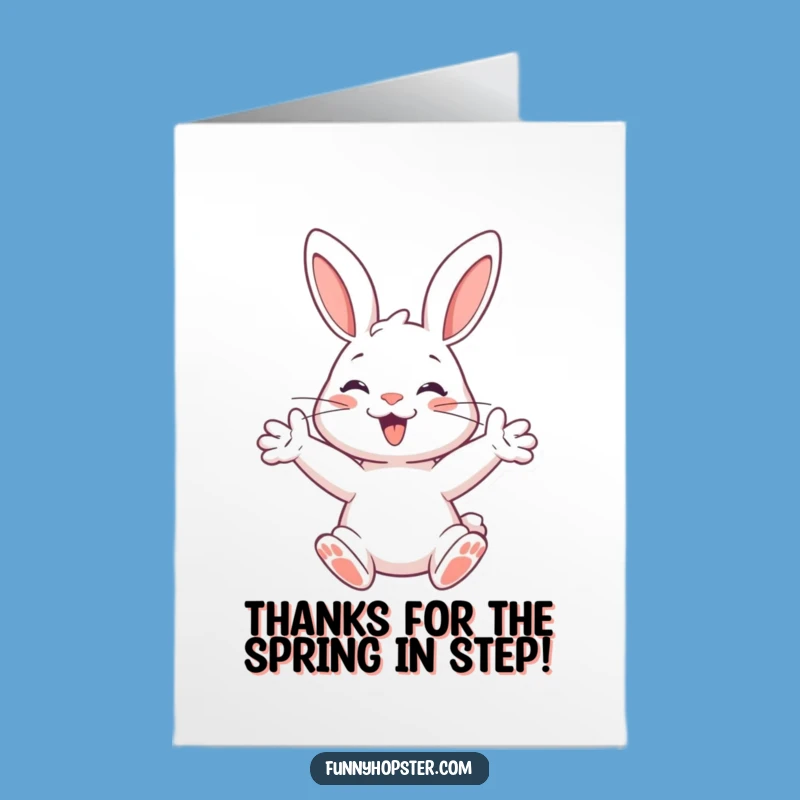 Free Printable Thank You Card: Bouncing Rabbit Thanks - Funny Downloadable Note