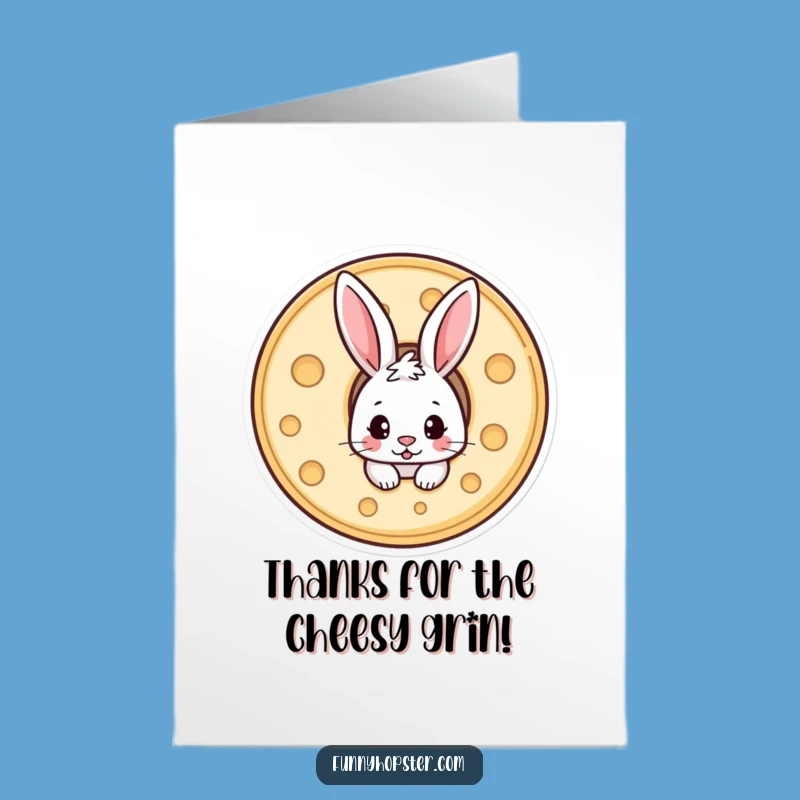 Free Printable Thank You Card: Cheese Rabbit - Funny Downloadable Gift