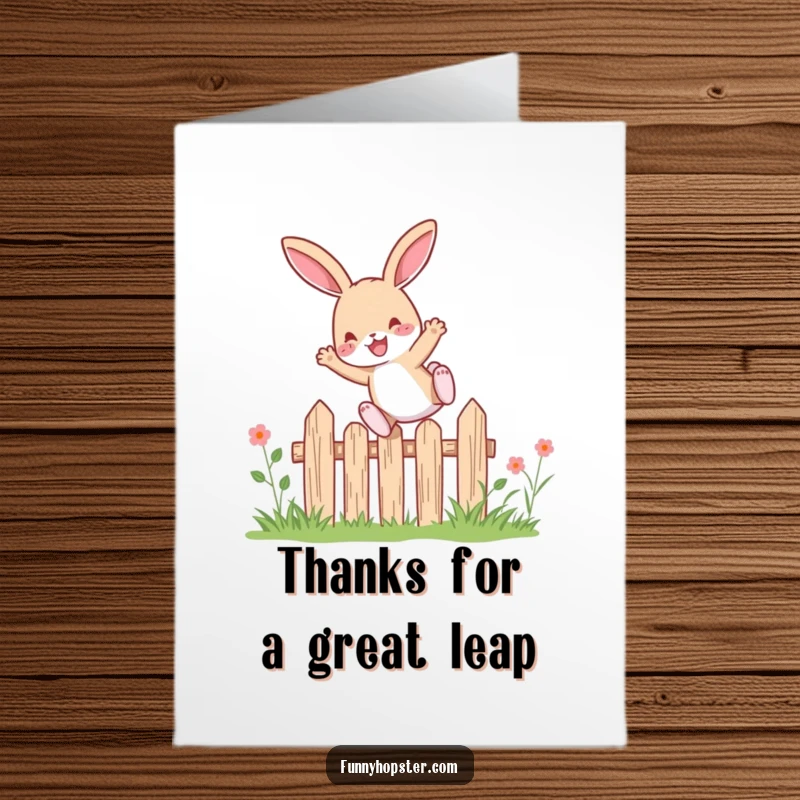 Funny Free Printable Thank You Card: Rabbit leaping joyfully over a fence, a metaphor for overcoming things thanks to your help.