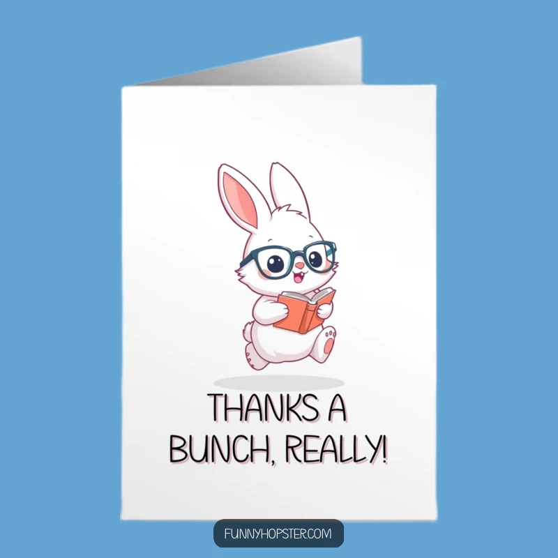 Free Printable Thank You Card: Grateful Rabbit Scholar, Funny Appreciation Note
