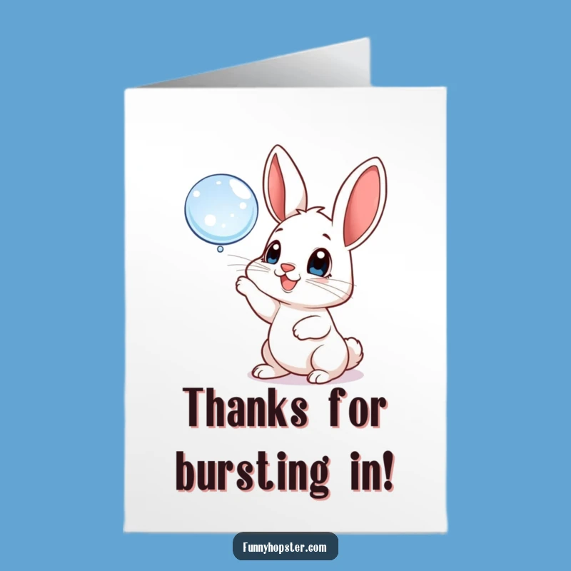 Free Printable Thank You Card: Rabbit's Bubble Thanks, Lighthearted Appreciation Gift