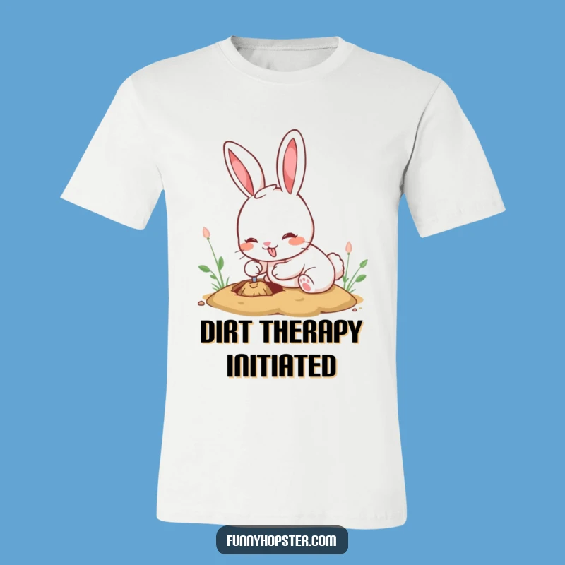 Funny Kawaii Rabbit T-Shirt: Enthusiastic Digging Bunny Cotton Tee, Great Funny Gift